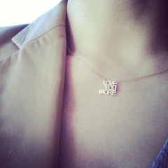 LOVE YOU MORE Necklace